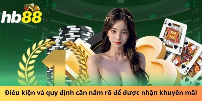 Điều kiện & quy định cần nắm rõ để được nhận khuyến mãi