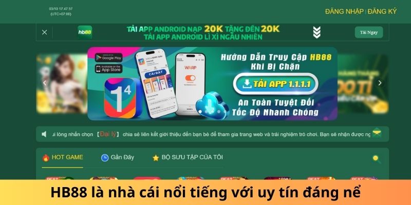 Hb88 là nhà cái nổi tiếng với uy tín đáng nể